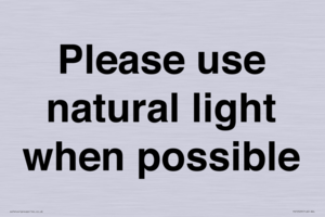 Please use natural light when possible